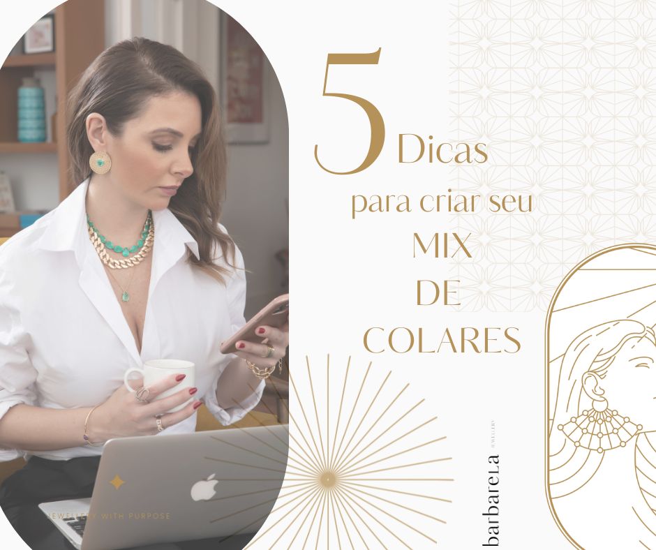 5 Dicas para fazer Mix de colares: